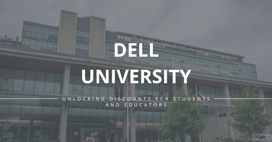 Dell University | Unlocking Discounts for Students and Educators